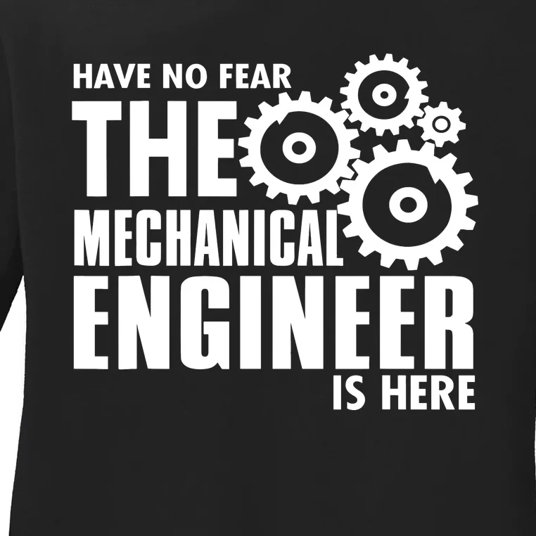 Engineer Funny No Fear Mechanical Engineer Is Here Ladies Long Sleeve Shirt