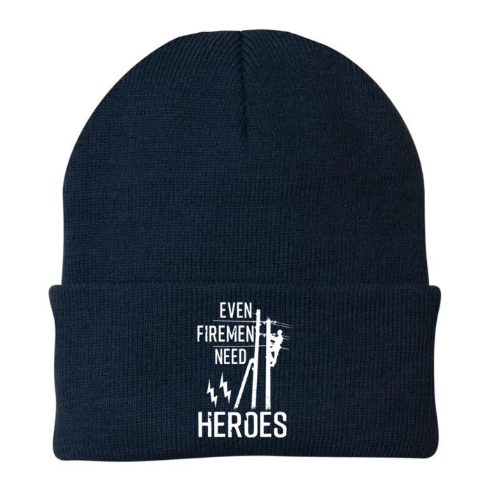 Even Firemen Need Heroes Lineworker Powerline Technician Knit Cap Winter Beanie