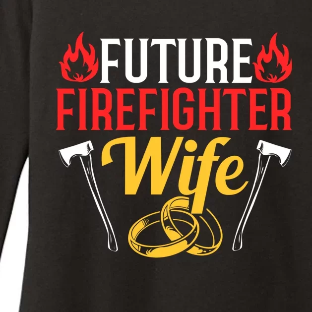 Engaget Firefighter Quote Future Firefighter Wife Great Gift Womens CVC Long Sleeve Shirt