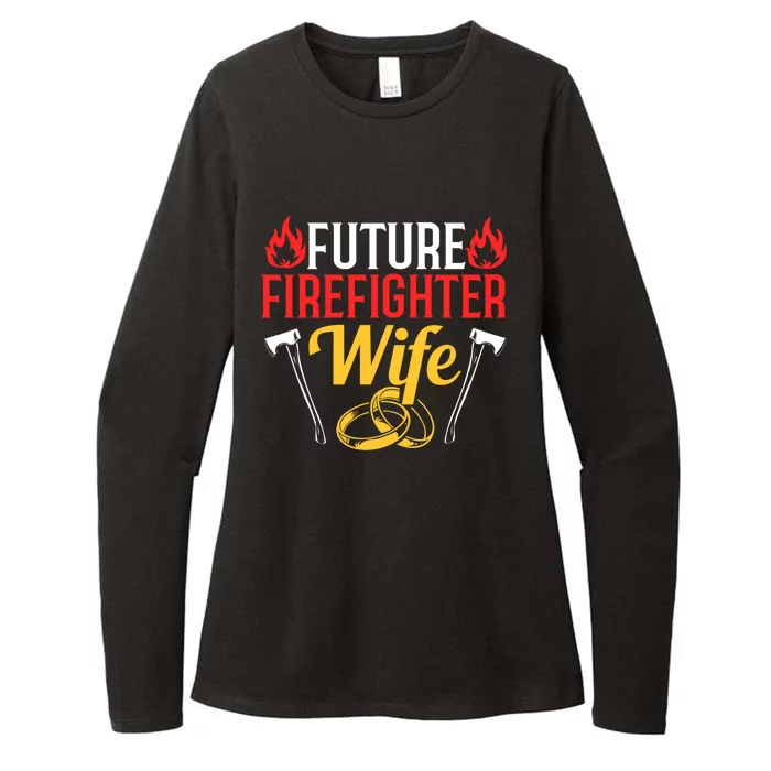 Engaget Firefighter Quote Future Firefighter Wife Great Gift Womens CVC Long Sleeve Shirt