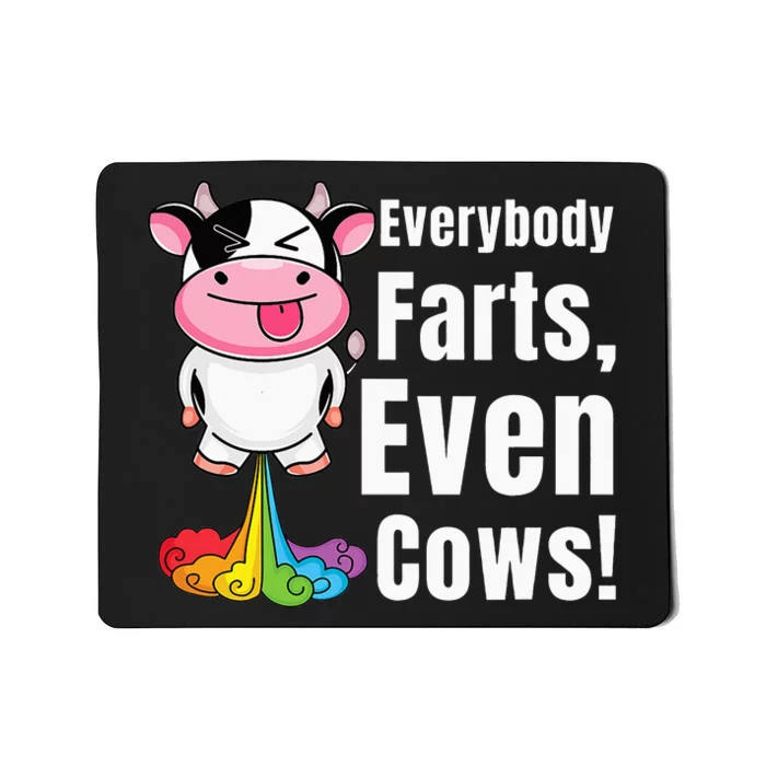 Everybody Farts Rainbow Farting Cow Funny Fart Mousepad