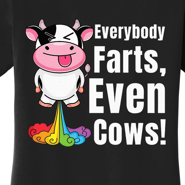 Everybody Farts Rainbow Farting Cow Women's T-Shirt