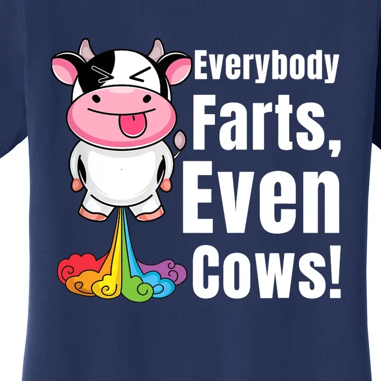 Everybody Farts, Rainbow Farting Cow, Adults Funny Fart Women's T-Shirt