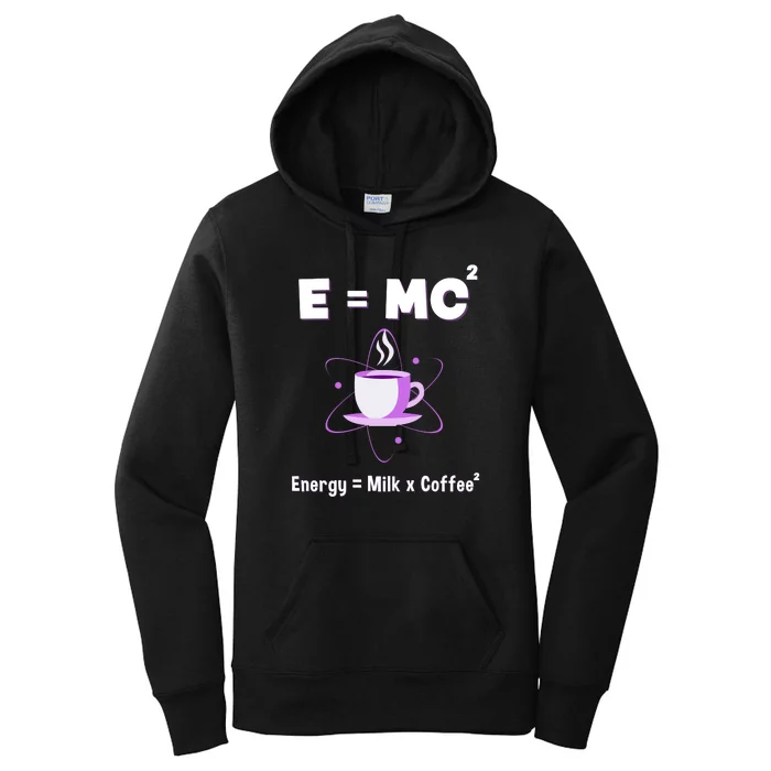 E=mc2 Funny Science Coffee Energy Milk Women's Pullover Hoodie