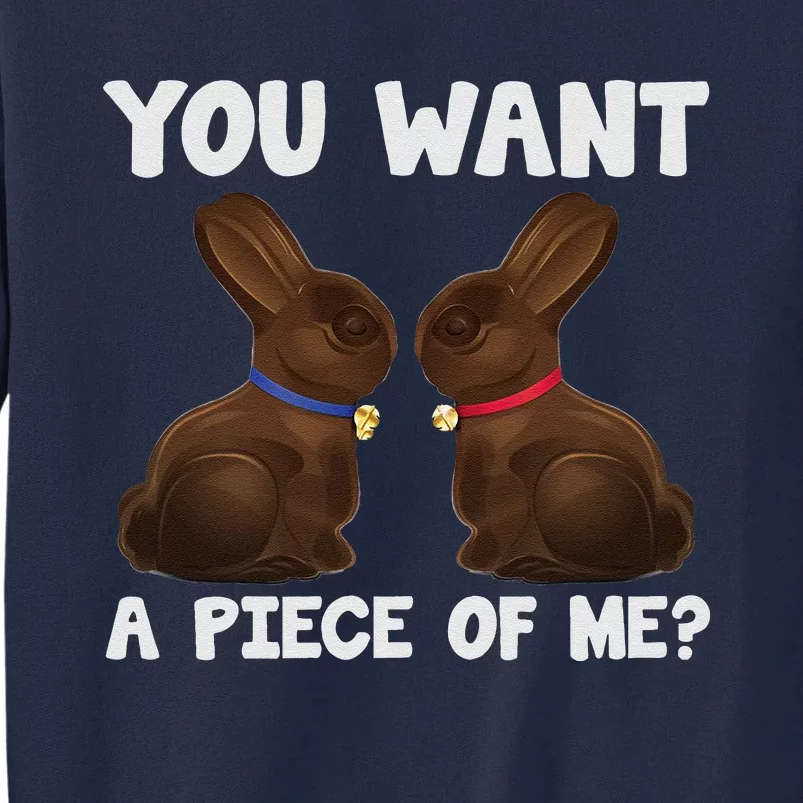 Easter Funnyns Sayings Chocolate Bunny Meme Tall Sweatshirt