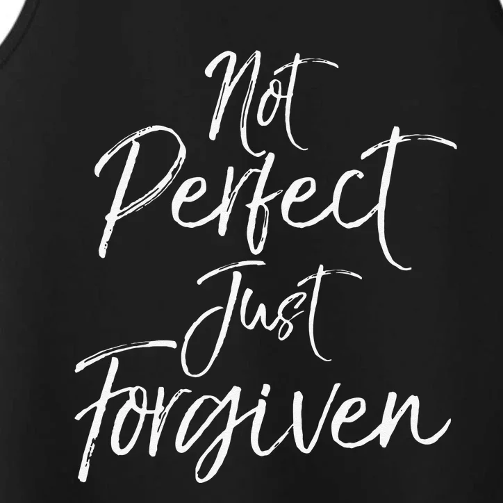 Evangelism Forgiveness Salvation Not Perfect Just Forgiven Performance Tank