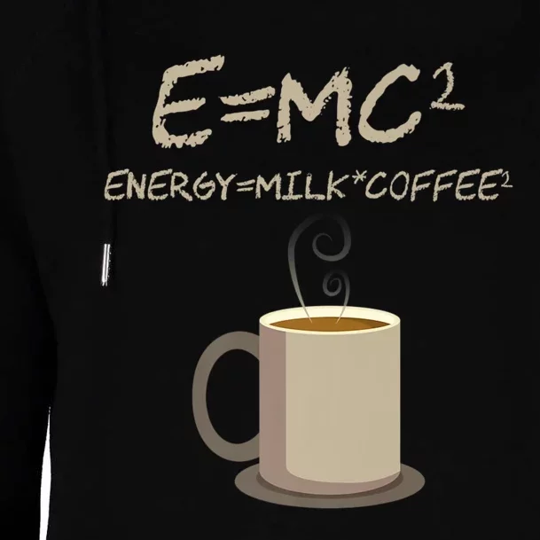 E=MC2 Funny Science Coffee Energy Milk Coffee Gift Womens Funnel Neck Pullover Hood