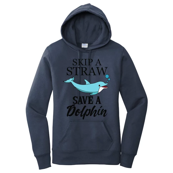 Eco Friendly Skip A Straw Save A Dolphin Women's Pullover Hoodie