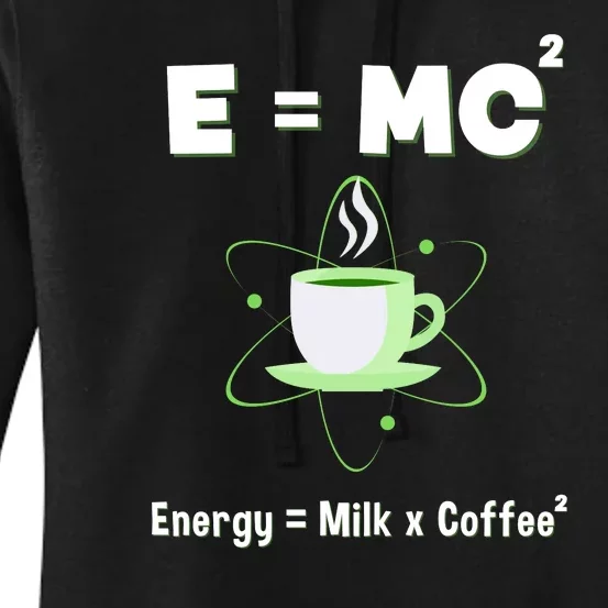 E=mc2 Funny Science Coffee Energy Milk Women's Pullover Hoodie