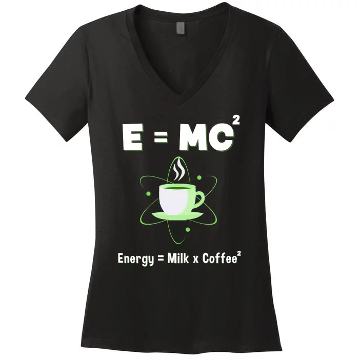 E=mc2 Funny Science Coffee Energy Milk Women's V-Neck T-Shirt