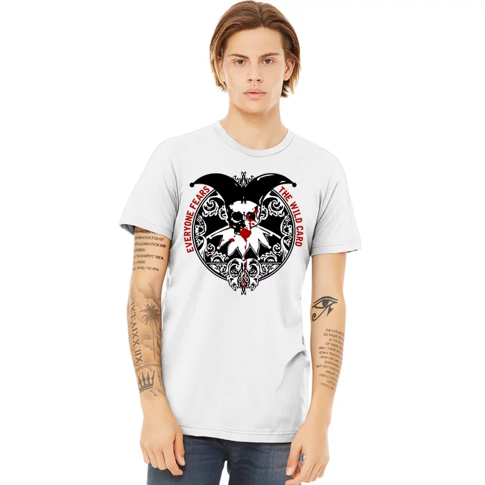 Every Fears The Wilds Card Premium T-Shirt