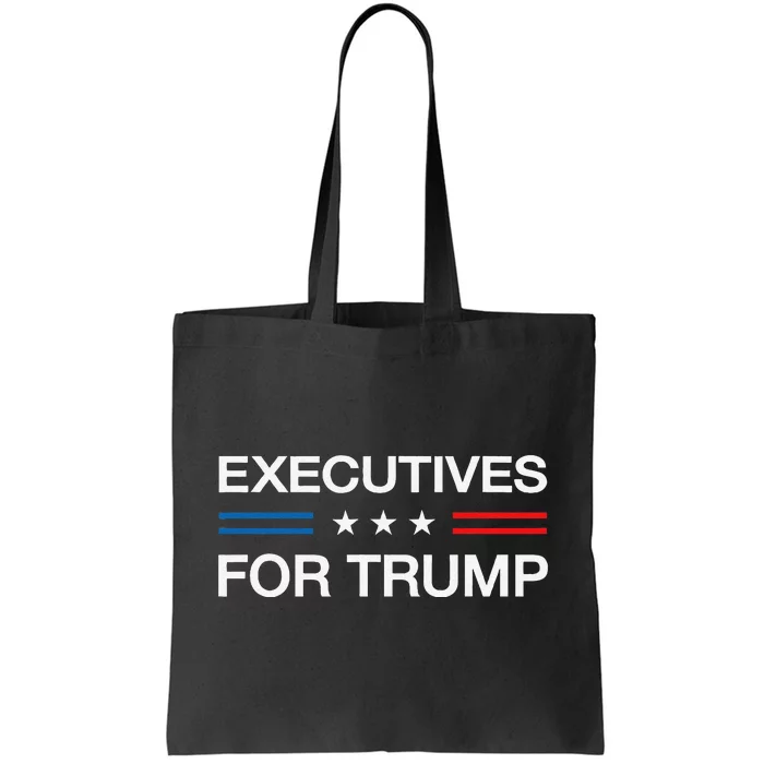 Executives For Trump 2024 Funny Election Vote Business Voter Tote Bag