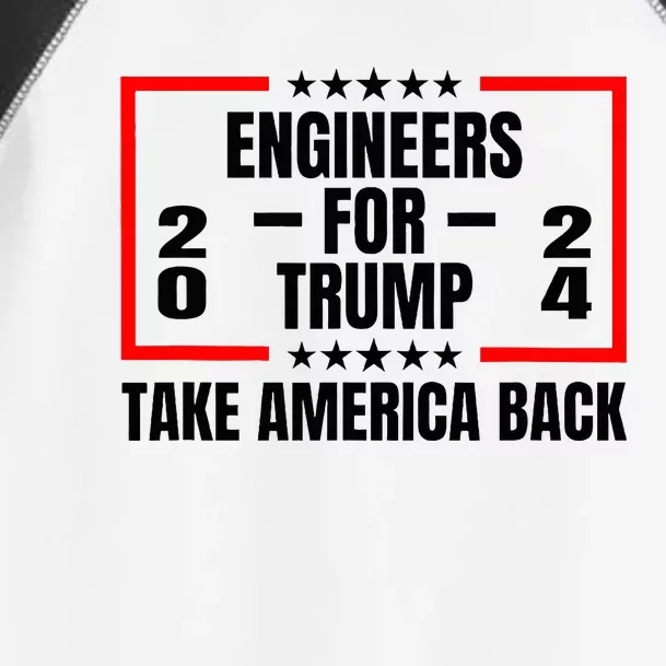 Engineers For Trump 2024 Take America Back Toddler Fine Jersey T-Shirt