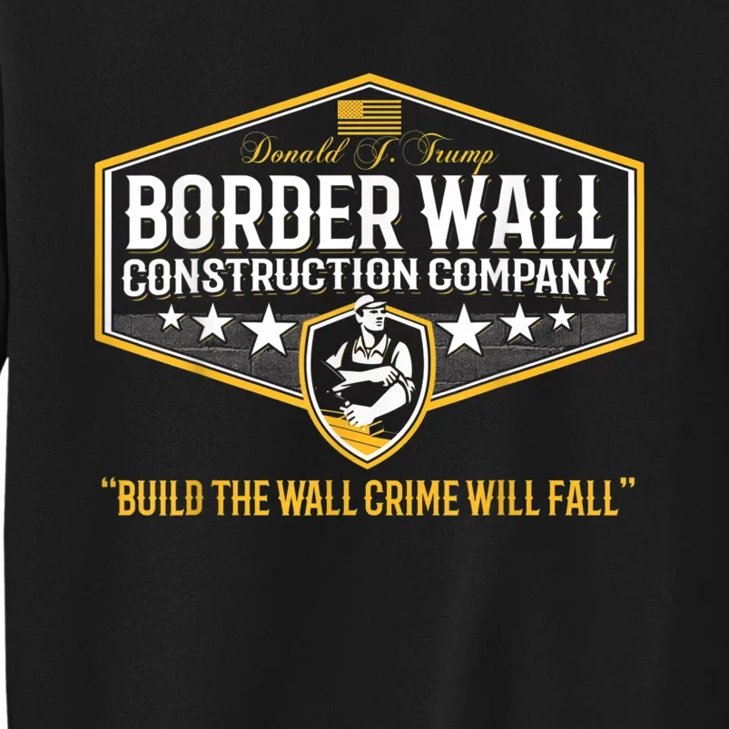 Epic Funny USA Donald Trump Border Wall Construction Company Sweatshirt