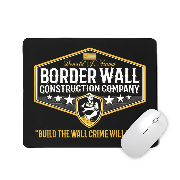 Epic Funny USA Donald Trump Border Wall Construction Company Mousepad