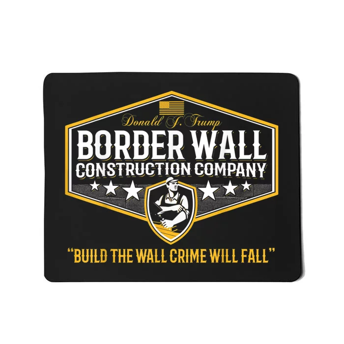 Epic Funny USA Donald Trump Border Wall Construction Company Mousepad