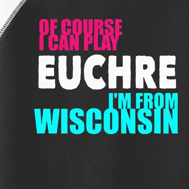 Euchre Funny Wisconsin Toddler Fine Jersey T-Shirt