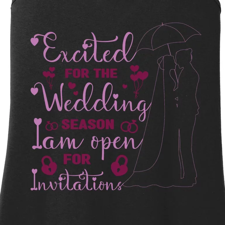 Excited For Wedding Season: Open For Invitations Ladies Essential Tank