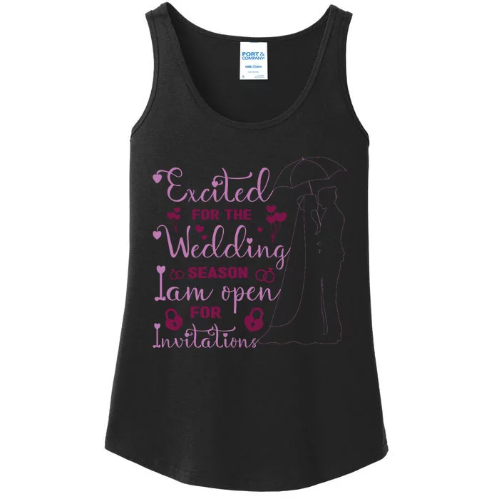 Excited For Wedding Season: Open For Invitations Ladies Essential Tank