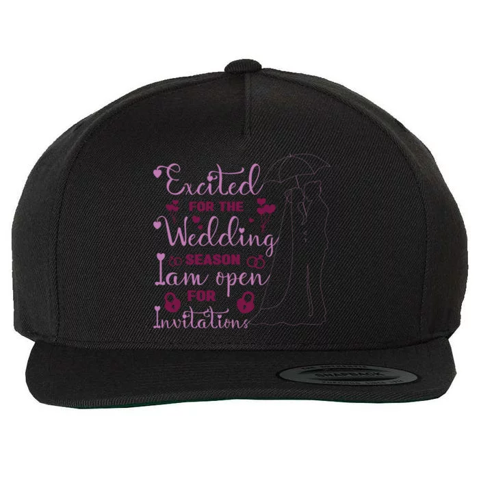 Excited For Wedding Season: Open For Invitations Wool Snapback Cap