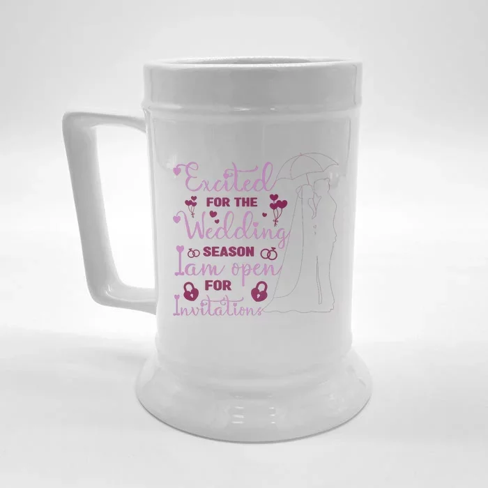 Excited For Wedding Season: Open For Invitations Front & Back Beer Stein