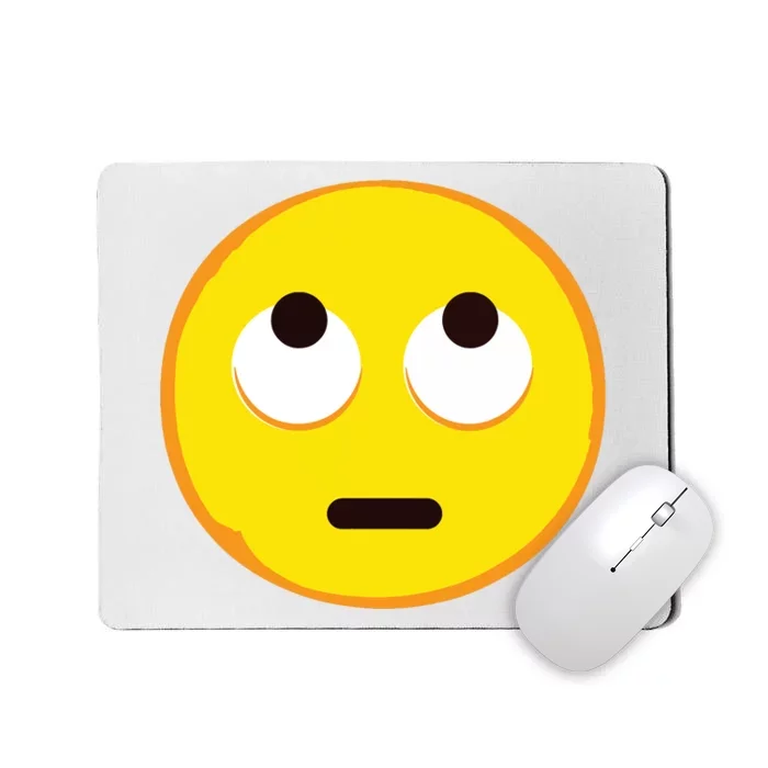 Emoticon Face With Rolling Eyes Eye Roll Emoticon Gift Mousepad