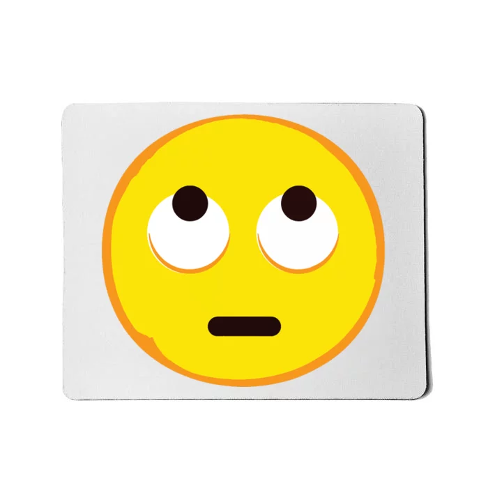 Emoticon Face With Rolling Eyes Eye Roll Emoticon Gift Mousepad