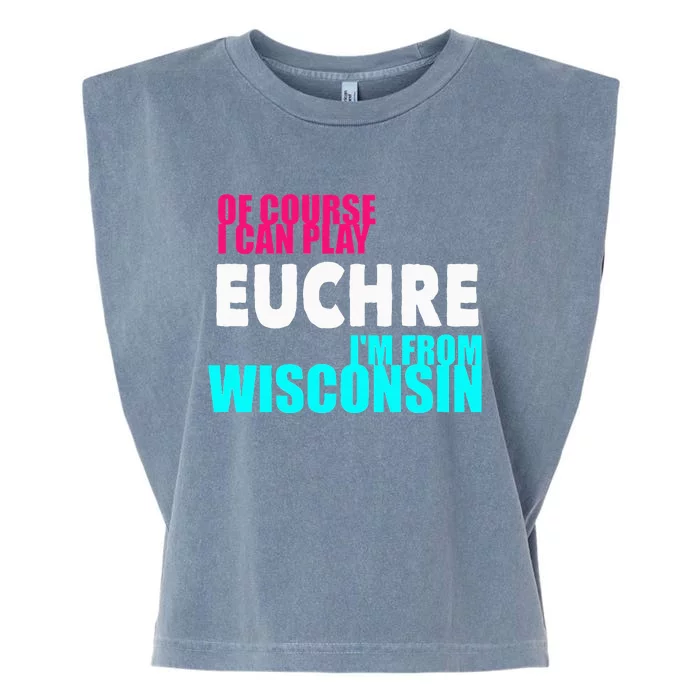 Euchre Funny Wisconsin Garment-Dyed Women's Muscle Tee