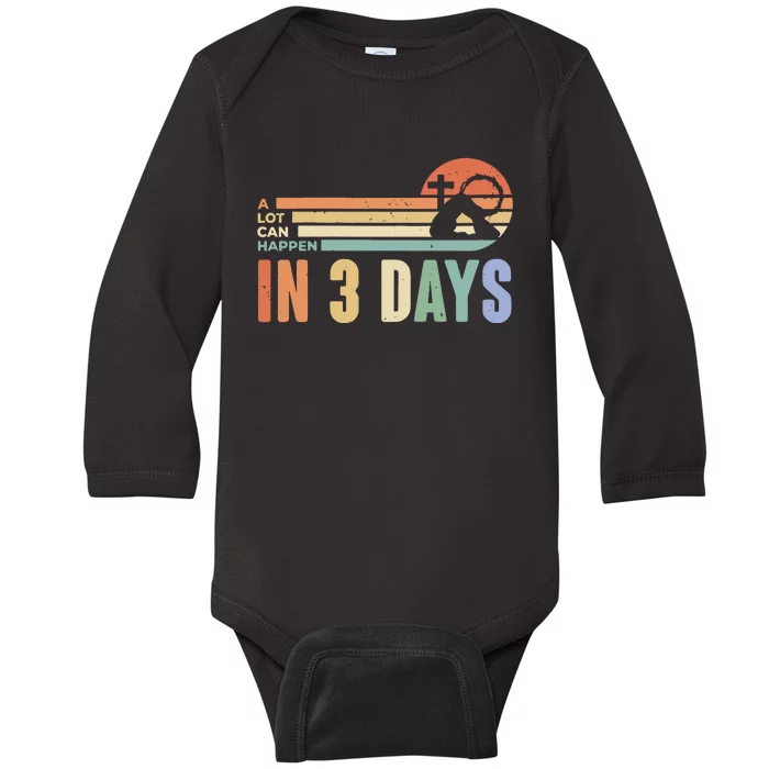 Easter Gift A Lot Can Happen In 3 Days Baby Long Sleeve Bodysuit