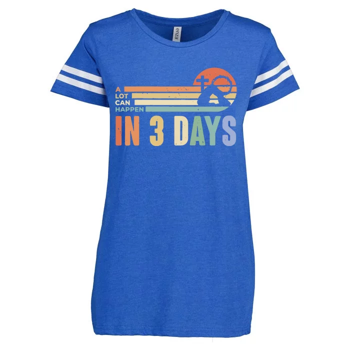 Easter Gift A Lot Can Happen In 3 Days Enza Ladies Jersey Football T-Shirt