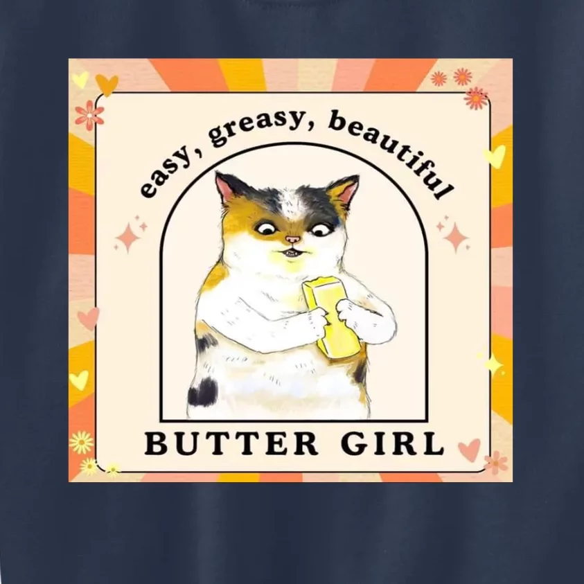 Easy Greasy Beautiful Butter Girl Kids Sweatshirt