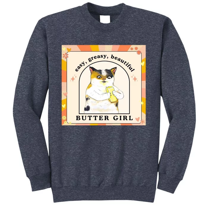 Easy Greasy Beautiful Butter Girl Sweatshirt