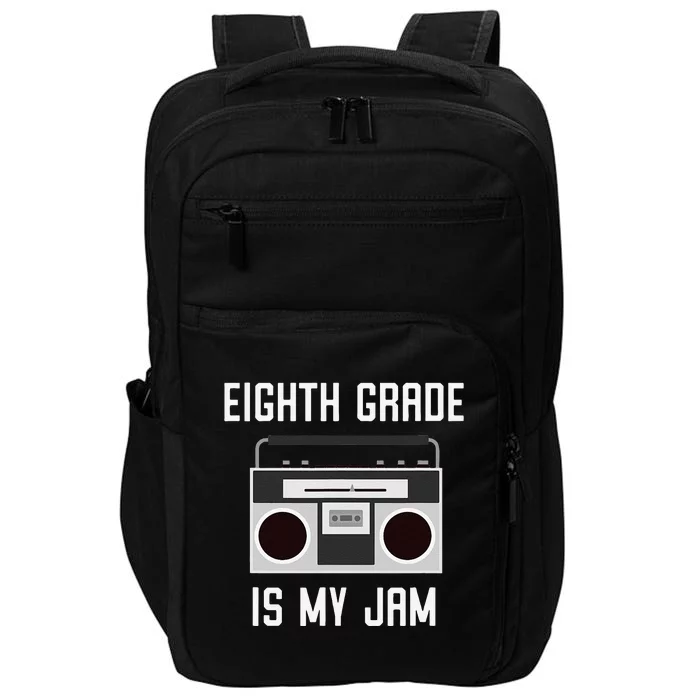 Eighth Grade Back To School Teaching Is My Jam Tee Impact Tech Backpack