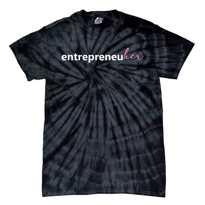 Entrepreneur Girl Boss Gift For Her Tie-Dye T-Shirt