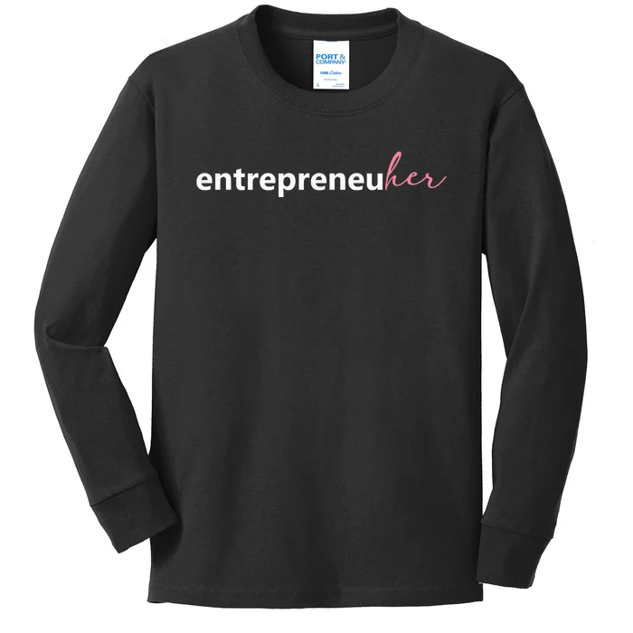 Entrepreneur Girl Boss Gift For Her Kids Long Sleeve Shirt