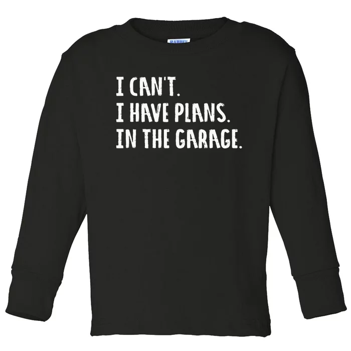 Engineer Garage Car Guy Saracastic Joke Toddler Long Sleeve Shirt