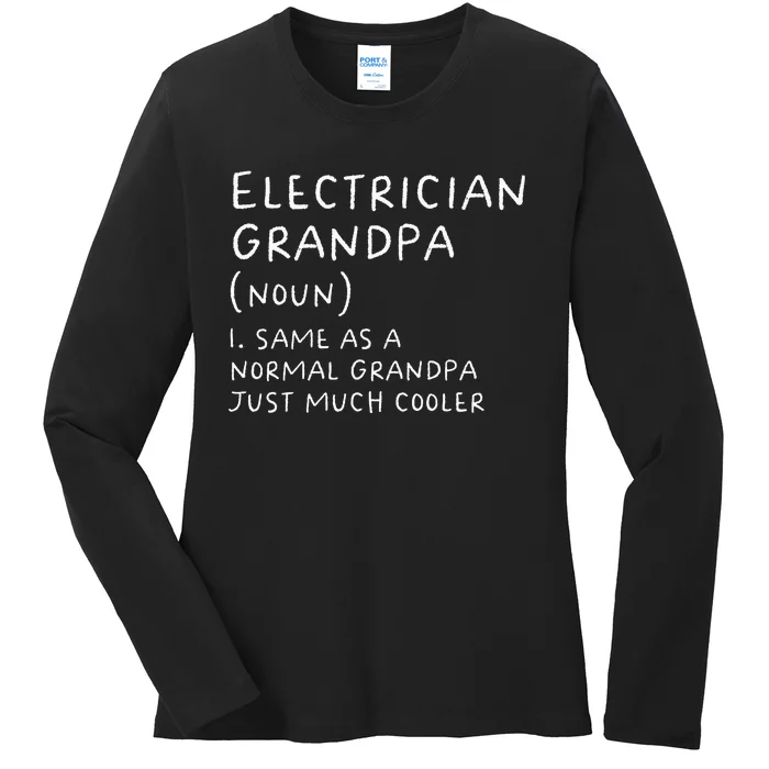 Electrician Grandpa Definition Funny Electricians Ladies Long Sleeve Shirt