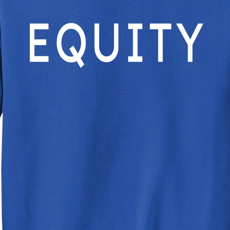 Equity Gift Tall Sweatshirt