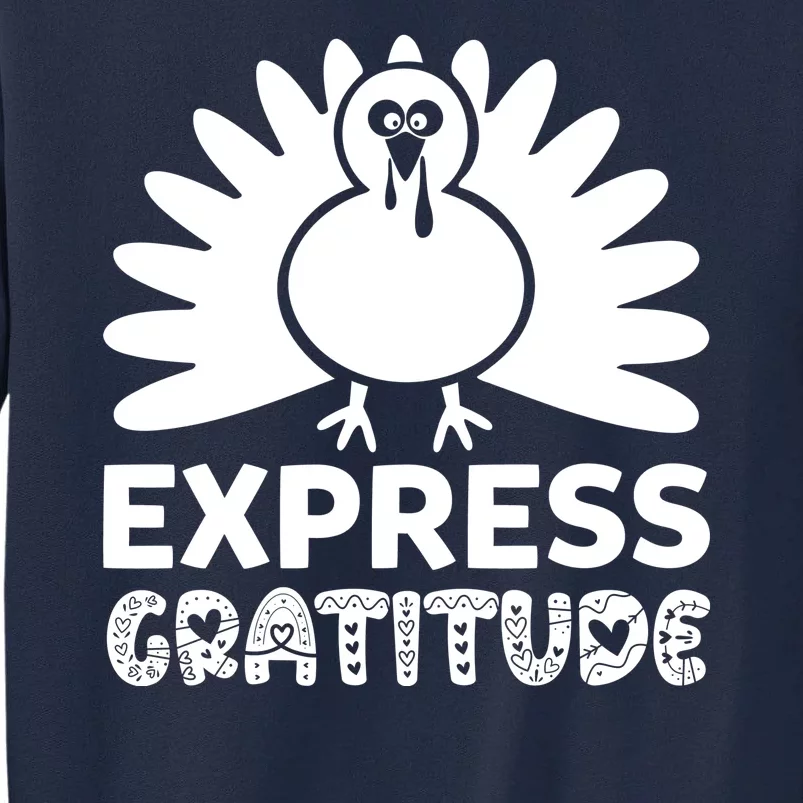 Express Gratitude Tall Sweatshirt