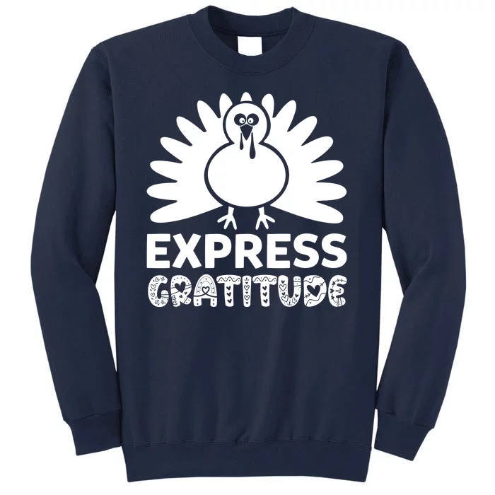 Express Gratitude Tall Sweatshirt