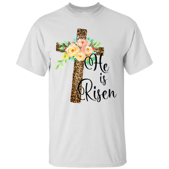 Easter Gifts For Christian Mom He Is Risen Leopard Tall T-Shirt