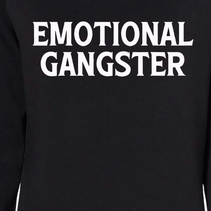 Emotional Gangster Funny Yoga Meditation Mental Health Womens California Wash Sweatshirt