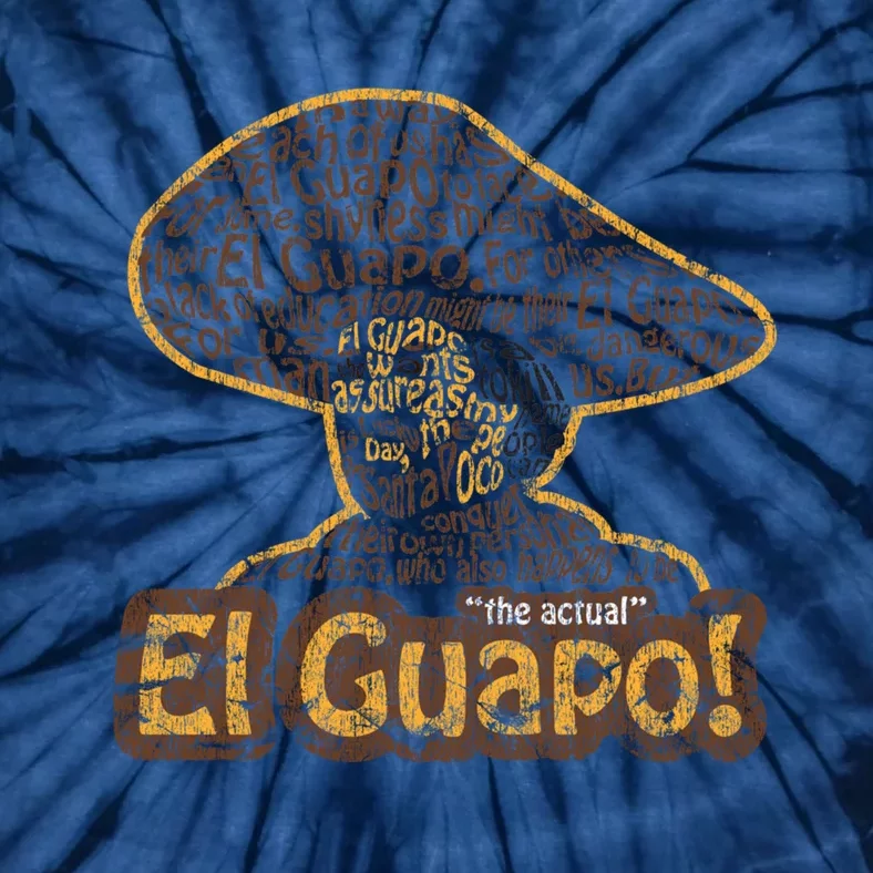 El Guapo! Fitted Tie-Dye T-Shirt