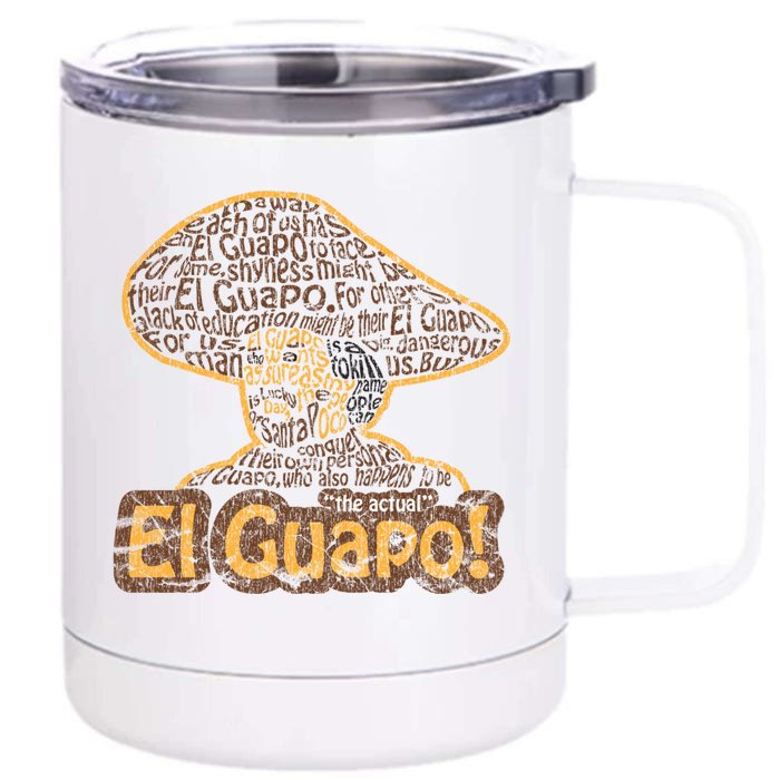 El Guapo! Fitted Front & Back 12oz Stainless Steel Tumbler Cup