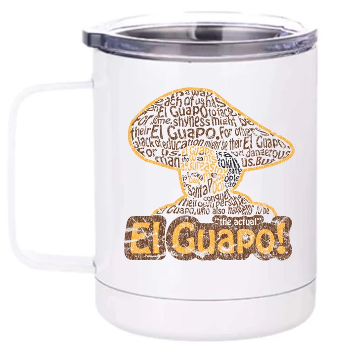 El Guapo! Fitted Front & Back 12oz Stainless Steel Tumbler Cup