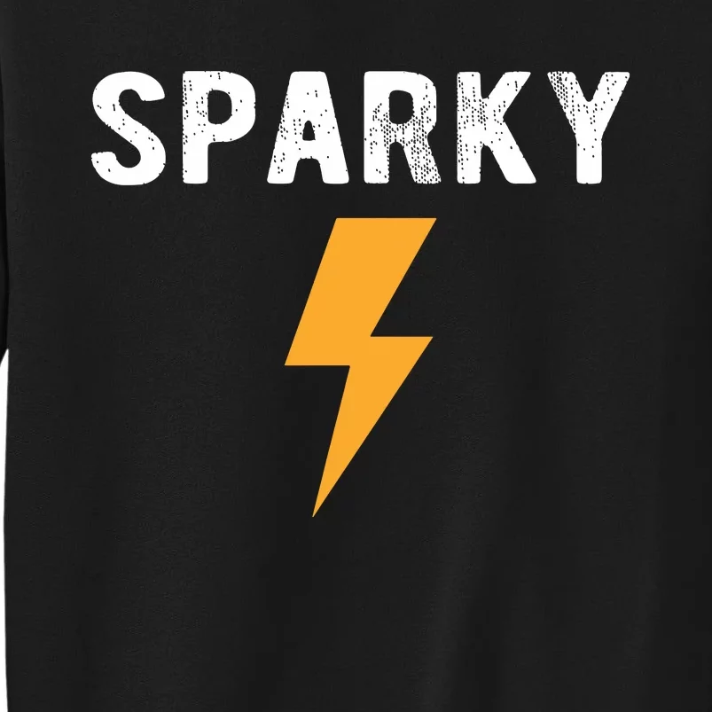 Electrician Gift Funny Sparky Nickname Lightning Bolt Tall Sweatshirt