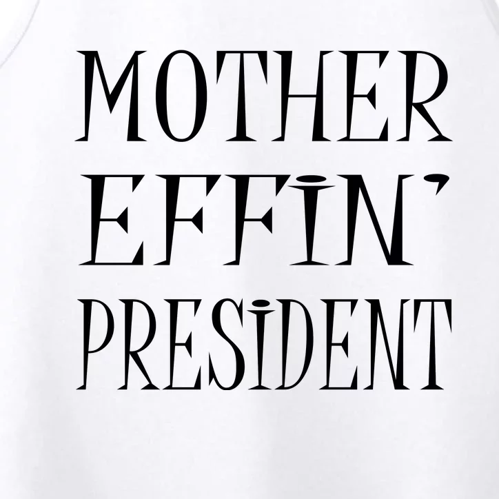 Expletive Gift For President Performance Tank