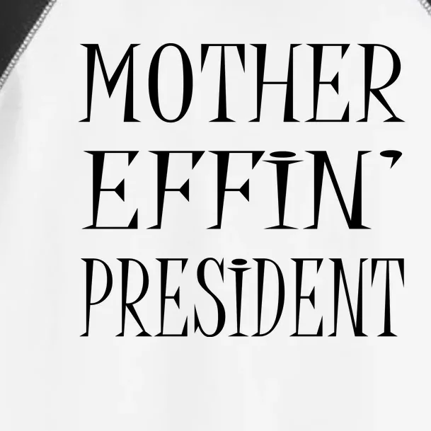 Expletive Gift For President Toddler Fine Jersey T-Shirt