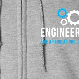 Engineer Girl Funny Cute Engineering STEM Gift T Full Zip Hoodie