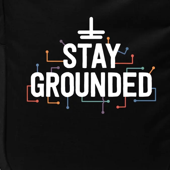 Electrician Gifts For Men Funny Electrical Stay Grounded Impact Tech Backpack